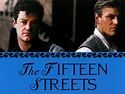 The Fifteen Streets Pictures - Rotten Tomatoes