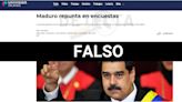 Supuesto repunte de Maduro se basó en una encuesta falsa