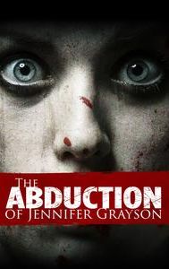 The Abduction of Jennifer Grayson