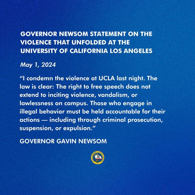 California Governor Gavin Newsom Condemns the Violence at UCLA on Tuesday Evening – Says, “Those Who Engage In Illegal Behavior ...