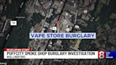 Suspects burglarize smoke shop and flee in stolen vehicle