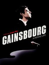 Gainsbourg (vie héroïque)