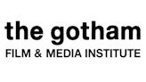 The Gotham Sets Participants For 2023 Gotham EDU Film And Media Career Development Program