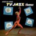 TV Jazz Themes