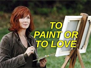 To Paint or Make Love