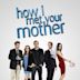 How I Met Your Mother