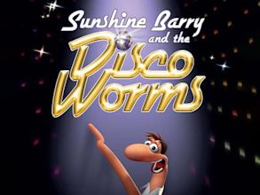 Sunshine Barry und die Discowürmer