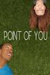 Point of You