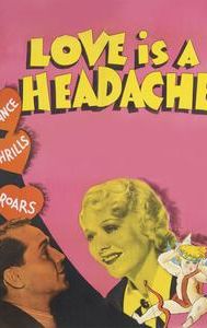 Love Is a Headache