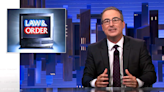 John Oliver accuses 'Law & Order' of 'selling a complete fantasy' about law enforcement