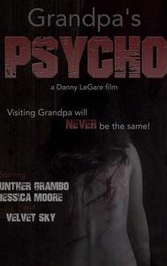 Grandpa's Psycho