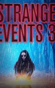 Strange Events 3