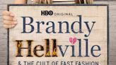 “Brandy Hellville & the Cult of Fast Fashion ”Will Shock You: All the Biggest Bombshells from the New Documentary