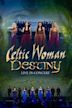 Celtic Woman: Destiny