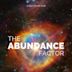 The Abundance Factor