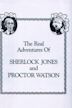The Real Adventures of Sherlock Jones and Proctor Watson