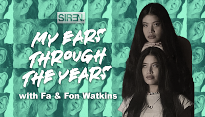 My Ears Through the Years with Fa and Fon | LBBOnline