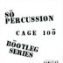 Cage 100 Bootleg Series Sampler