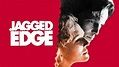 Jagged Edge (1985) – Filmer – Film . nu