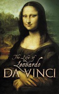 The Life of Leonardo da Vinci