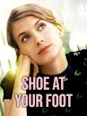 Shoe at Your Foot