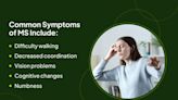 Signs and Symptoms of Multiple Sclerosis (MS)