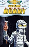 Mystery of the Egyptian Mummy (Zet Mystery Case, #4)