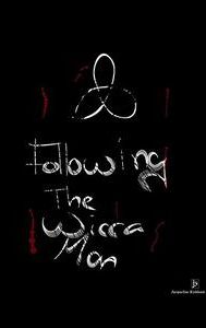 Following the Wicca Man