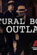 Natural Born Outlaws