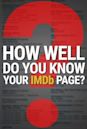 How Well Do You Know Your IMDb Page?