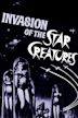 Invasion of the Star Creatures