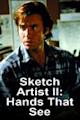 Sketch Artist II: Hands That See