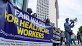 Will California health workers get a $25 minimum wage? Legislature sends bill to Newsom after long fight