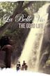 La Belle Vie: The Good Life