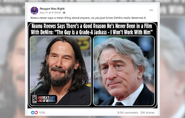 Keanu Reeves Called Robert De Niro a 'Grade A Jackass' and Said, 'I Won't Work With Him'?