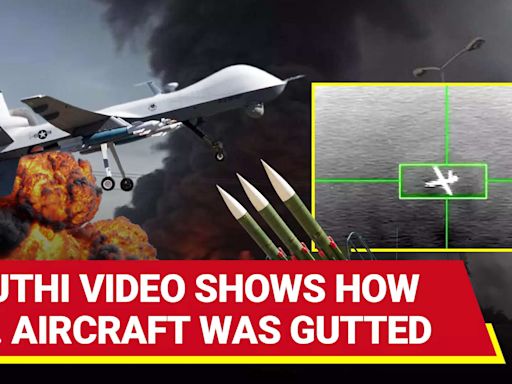 U.S. Aircraft Blown To Bits; Houthis Release Video 'Proof' Of MQ-9 Destruction | Watch