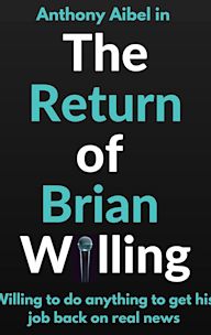 The Return of Brian Willing