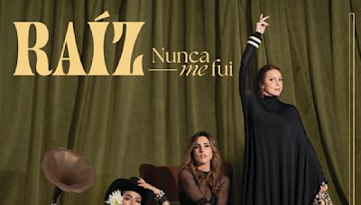 Lila Downs, Soledad y Niña Pastori se reencuentran con su EP nominado “Raíz nunca me fui”