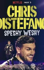 Chris Distefano: Speshy Weshy