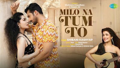 Experience The New Hindi Music Video For Milo Na Tum Toh By Shibani Kashap | Hindi Video Songs - Times of India