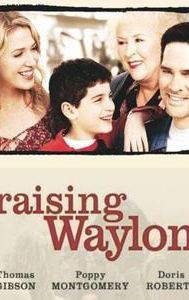 Raising Waylon