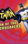 Batman: Return of the Caped Crusaders