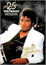 Thriller 25th Anniversary: The Book, Celebrating the Biggest Selling Album of All Time