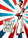 The Foot Fist Way