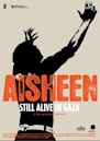 Aisheen (Still Alive in Gaza)