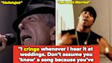 People Are Sharing Songs That "Hit Different" Once You Bother To Read The Lyrics, And Some Of These Will Blow Your...