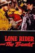 Lone Rider and the Bandit