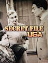 Secret File, U.S.A.