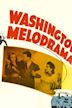 Washington Melodrama