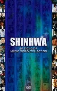 Shinhwa in 2003-2007 Music Video Collection